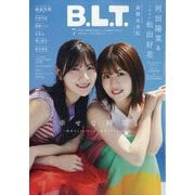 B.L.T. 2025年 07月号 [雑誌]