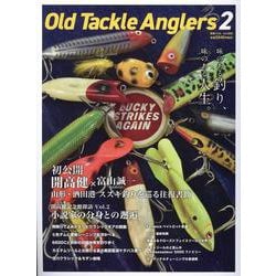 Old Tackle Anglers2（別冊つり人） [ムックその他]