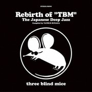 Rebirth of "TBM" The Japanese Deep Jazz Compiled by TATSUO SUNAGA [Vinyl Edition]