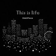 This is life