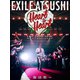 EXILE ATSUSHI／EXILE ATSUSHI LIVE TOUR 2025 "Heart to Heart" ～復活祭～ [Blu-ray Disc]