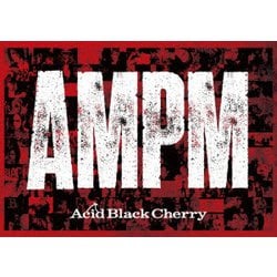 Acid Black Cherry／AMPM [Blu-ray Disc]