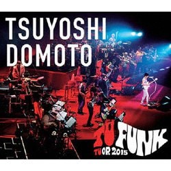 堂本剛／TSUYOSHI DOMOTO TU FUNK TUOR 2015 [Blu-ray Disc]