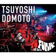 TSUYOSHI DOMOTO TU FUNK TUOR 2015