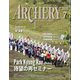 Archery (アーチェリー) 2025年 07月号 [雑誌]