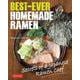 Best-Ever Homemade Ramen－Secrets of a Japanese Ramen Chef [単行本]