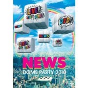 NEWS DOME PARTY 2010 LIVE! LIVE! LIVE! DVD!