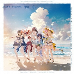 スリーズブーケ&DOLLCHESTRA&みらくらぱーく!&Edel Note/可惜夜花火/ブルウモーメント/Very! Very! COCO夏っ/フュージョンクラスト