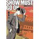 SHOW MUST GO ON―1945謀略のメロディ(コスミック文庫) [文庫]