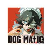 DOG　MATIC（1）　　(ヤンマガKCスペシャル) [コミック]
