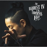 THE BADDEST Ⅳ&Timeless Hits