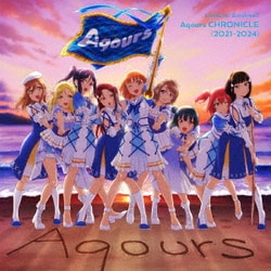 Aqours／ラブライブ!サンシャイン!! Aqours CHRONICLE(2021～2024)