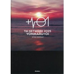 TM NETWORK 2025 YONMARU+01 AFTER PAMPHLET [単行本]