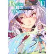 Destiny　Unchain　Online　～吸血鬼少女となって、やがて『赤の魔王』と呼ばれるようになりました～（11）(KCデラックス) [コミック]