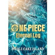 ONE PIECE Eternal Log WHOLECAKE ISLAND 下