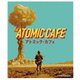 アトミック・カフェ 4Kレストア [Blu-ray Disc]