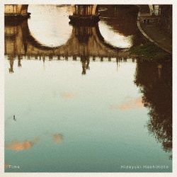 Hideyuki Hashimoto／Time [アナログディスク]