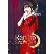 伊藤蘭 ～Over the Moon～ コンサートツアー 2024-2025