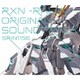 RXN-雷神- オリジナルサウンドトラック