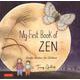 My First Book of Zen－Simple Wisdom for Children [単行本]