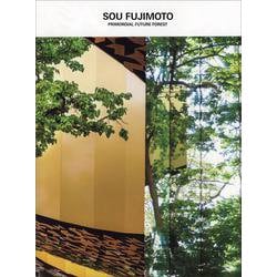 藤本壮介の建築　原初・未来・森 [単行本]