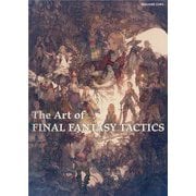 The Art of FINAL FANTASY TACTICS [単行本]