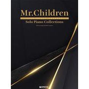 Mr.Children/ピアノ・ソロ・コレクションズ ハイ・グレード・アレンジ [単行本]