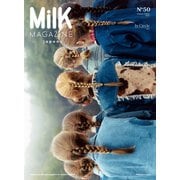 MilK MAGAZINE japon No.50(メディアパルムック) [ムックその他]