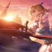 Heaven Burns Red Remix Album : Alice