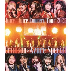 Juice=Juice／Juice=Juice Concert Tour 2025 Crimson×Azure Special [Blu-ray Disc]