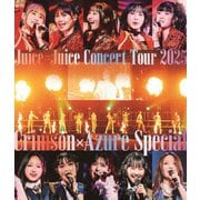 Juice=Juice Concert Tour 2025 Crimson×AzureSpecial