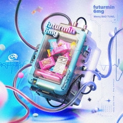 Merry BAD TUNE.／futurmin 6mg