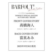 BARFOUT！ SPECIAL EDITION AUTUMN 2025 / BELIEF [ムックその他]