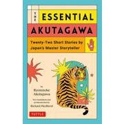 The Essential Akutagawa－Twenty-Two Short Stories by the Japan's Master Storyteller [単行本]