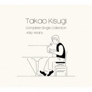 Takao Kisugi Complete Single Collection ～Kitty Years～