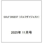 GOLF DIGEST （ゴルフダイジェスト） 2025年 11月号 [雑誌]