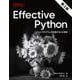 Effective Python 第3版－Pythonプログラムを改良する125項目 [単行本]
