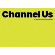 Channel Us 2025 at 東京体育館