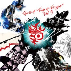 Spirit of 'Days of Delight' vol.5