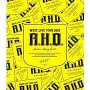 WEST. LIVE TOUR 2025 A.H.O. -Audio Hang Out- 通常盤
