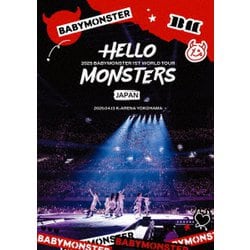 BABYMONSTER／1ST WORLD TOUR <HELLO MONSTERS> IN JAPAN ～2025.04.13 K-ARENA YOKOHAMA～ [Blu-ray Disc]