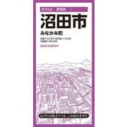 都市地図群馬県 沼田市 みなかみ町(都市地図群馬県) [全集叢書]