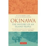 Okinawa:History of an Island People [単行本]