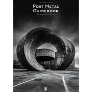 ポストメタル・ガイドブック－思索を促す轟音と静寂(世界過激音楽<Vol.27>) [単行本]