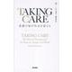 TAKING CARE 看護の知が社会を変える [単行本]