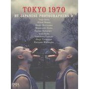 TOKYO1970 BY JAPANESE PHOTOGRAPHERS 9 [単行本]