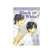 Black or White?（いるかネットブックス） [電子書籍]