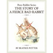 The PeterRabbit Series6 The Story of a Fierce Bad Rabbit（ゴマブックス） [電子書籍]