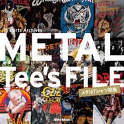 METAL Tee's FILE メタルTシャツ図鑑（リットーミュージック） [電子書籍]