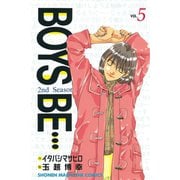 BOYS BE・・・2nd Season(5)（講談社） [電子書籍]